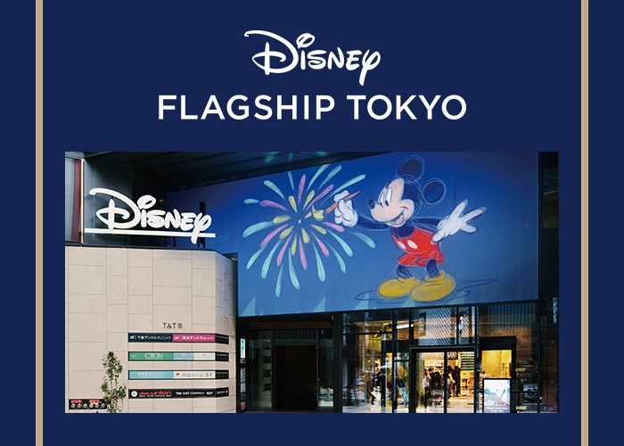 Disney FLAGSHIP TOKYO