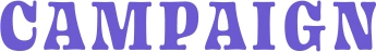 CAMPAIGN