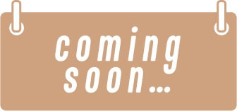 COMING SOON