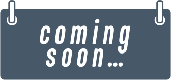 COMING SOON