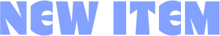 NEW ITEM