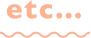 etc…