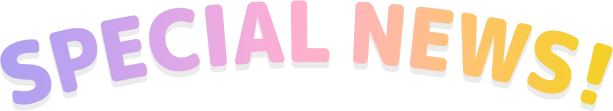 SPECIAL NEWS!