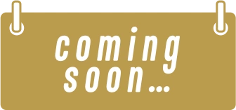 COMING SOON