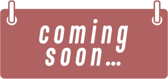 COMING SOON