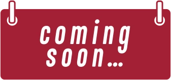 COMING SOON