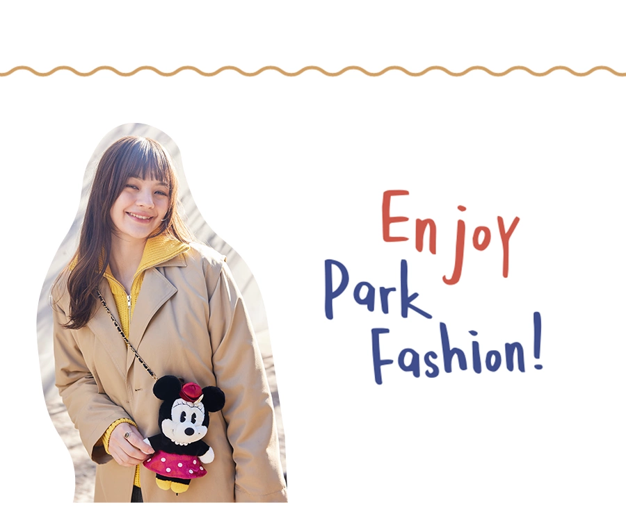 ＊Enjoy Park Fashion!