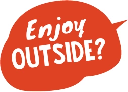 Enjoy OUTSIDE?