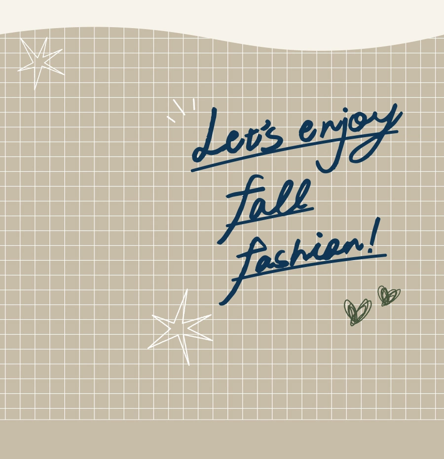Let’s enjoy fall fashion!