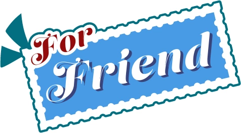For Friend