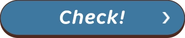 Check!