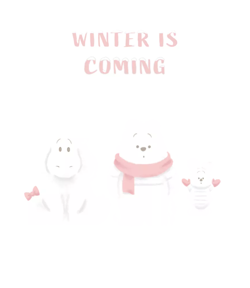 WINTER IS COMING